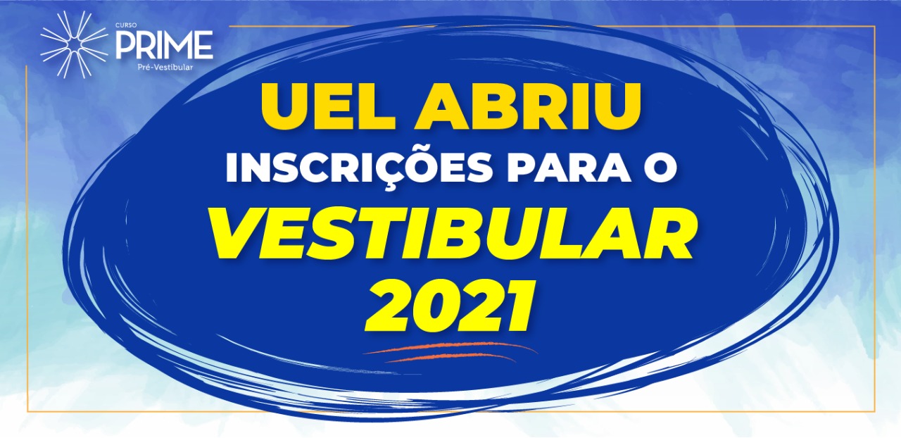 Uel Abriu Inscricoes Para O Vestibular 21 Blog Curso Prime Pre Vestibular