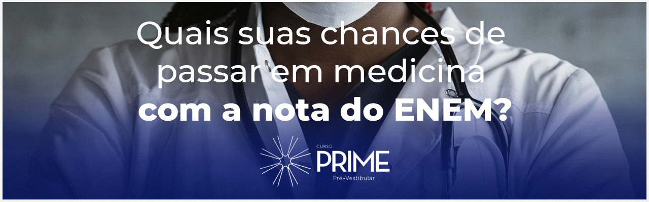 Enem Medicina: que pontuação é preciso alcançar?